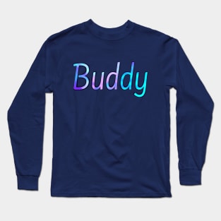 Buddy Long Sleeve T-Shirt